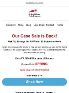 CASE SALE: Save on a case of your favorite wine today! ?