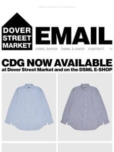 CDG now available at Dover Street Market and on the DSML E-SHOP