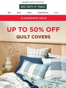 CLEARANCE SALE | Up To 50% Off Quilt Covers