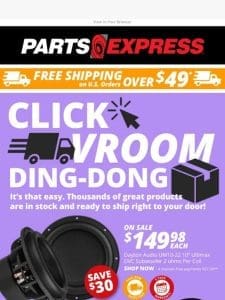 CLICK， VROOM， DING-DONG! It’s that easy to get a great deal!