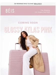 COMING SOON: Glossy Atlas Pink​