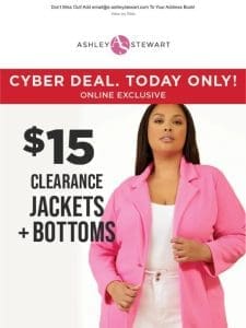 CYBER DEALS START NOW!  ️ $15 clearance jackets and bottoms!