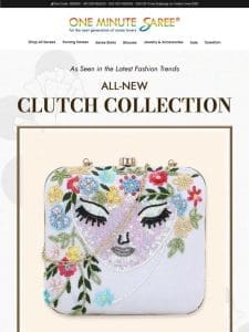 Can Your Outfit Handle This? Clutches Collection Inside