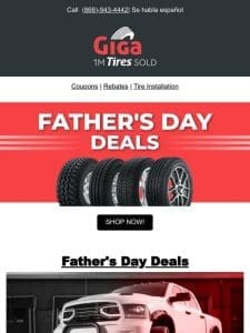 ? Celebrate Father’s Day – Exclusive Tire Deals Today!