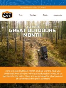 Celebrate Great Outdoors Month with CVT