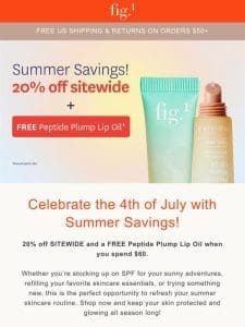 Celebrate July 4th: 20% OFF and a FREE Gift!