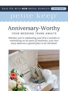 Celebrate Milestones With An Anniversary Trunk ✨