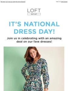 Celebrate National Dress Day with 50% OFF spring dresses!