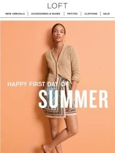 Celebrate summer with 30% off new arrivals + extra 20% off!