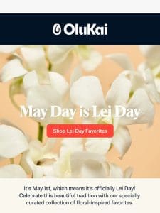 Celebrate the Beauty of Lei Day with OluKai