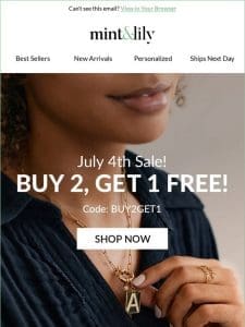 Celebrate with Buy 2， Get 1 Free on All Jewelry!