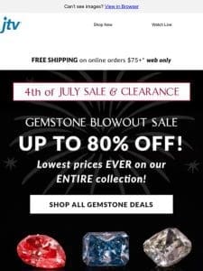 Check out our Fourth of July Gemstone Sale!
