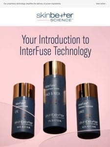 Choose InterFuse for Visible Results