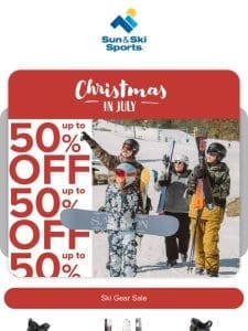 Christmas in July Up to 50% OFF