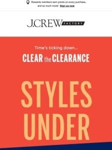 Clearance styles?! UNDER $30?! OH， YEAH.