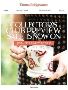 Collector’s Club Preview Sale Now On