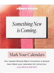 Coming tomorrow: Our newest Miracle Balm innovation