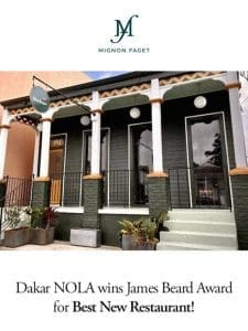 Congratulations to Dakar NOLA on their James Beard Award!!!