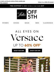 Craving Versace? It’s up to 60% OFF