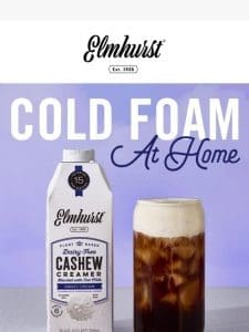 DIY the Perfect Cold Foam with Our NEW Cashew Creamers!