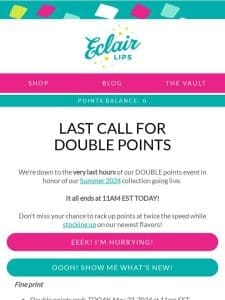 DOUBLE points disappearing…