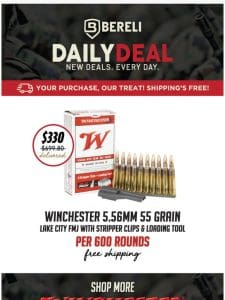 Daily Deal   Winchester 5.56 FMJ w/ Stripper Clips Price Drop， $330 Delivered!