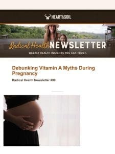 Debunking Vitamin A Myths During Pregnancy