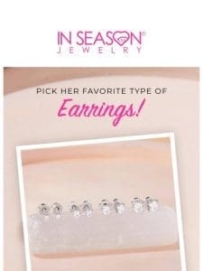 Discover Her Earring Style   Pick by Category & Material