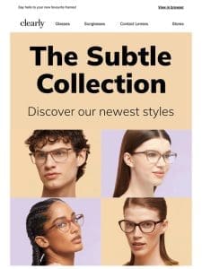 Discover the new Subtle Collection ?