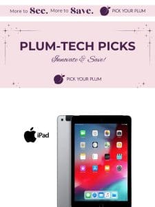 ]Ditch the FOMO – Plum-Tech Picks Are Here!