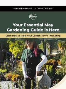 ? Dive Into Our May Gardening Tips