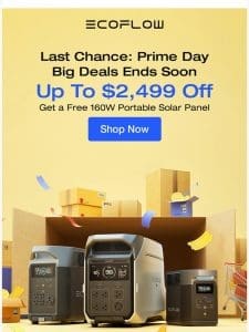 Don’t Miss Our Last Chance: Prime Day Big Deals: Up to $2，499 Off + Extra Discounts!