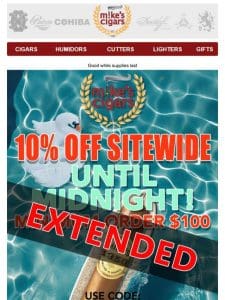 ?Dont Miss Out! 10% Off Sitewide Extended Until Midnight!!?