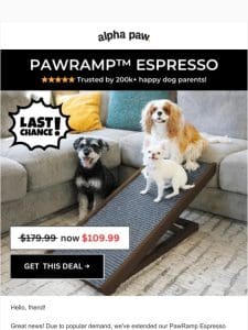 ? Don’t Miss Out! PawRamp Espresso Sale Extended!