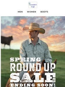 Don’t Miss the Spring Round Up Sale