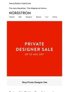 Don’t miss Private Designer Sale: up to 40% off