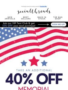 ?Don’t miss an additional 40% OFF our Sale Collection for MDW!?