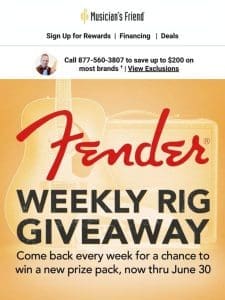 Don’t miss this Fender Weekly Rig Giveaway!