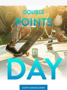 ?? Double Points Day ??