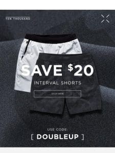 Double Up On Interval Shorts