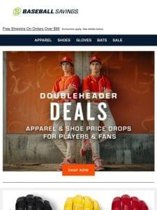 Doubleheader Deals: Back-To-Back Days Of Bonus Savings!