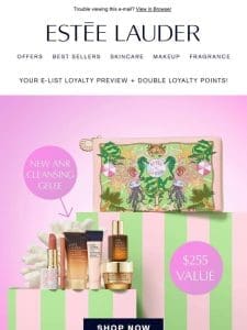 E-List loyalty preview: FREE 7-piece gift!*