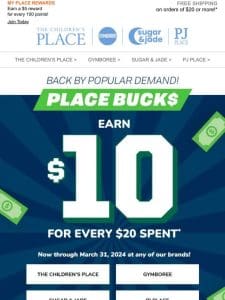 ? EARN $10 PLACE BUCK$!