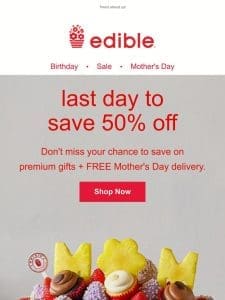 ENDS TODAY: 50% off Mother’s Day