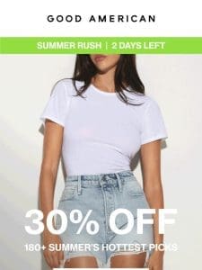 ENDS TOMORROW: 30% OFF SUMMER’S HOTTEST PICKS