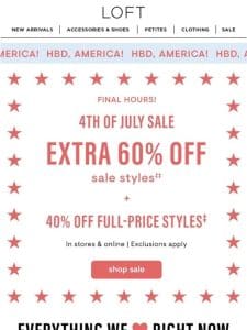 ENDS TONIGHT: Enjoy an extra 60% off sale styles