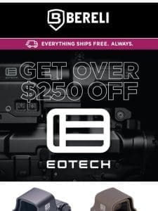 EOTECH Over $250 Off ? ? Come & Get It!