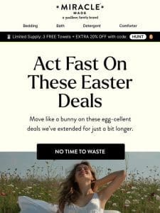 Easter deals extended!