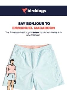 Emmanuel Macaroon Is Flying In From Europe