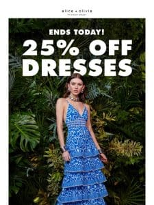Ends Today: 25% Off ALL Dresses